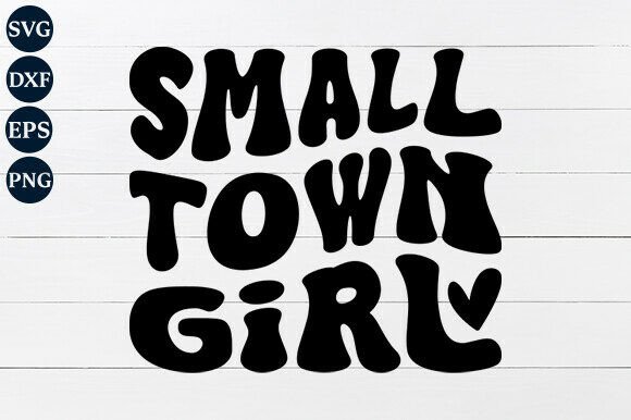 Small Town Girl SVG PNG: A Versatile Digital Asset for Creative Projects