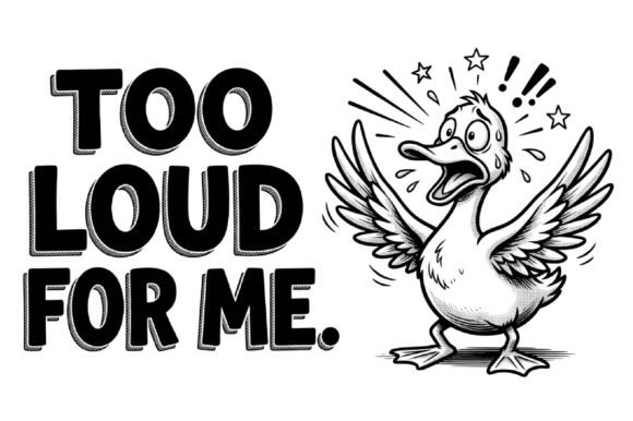 Too Loud for Me Duck PNG, Funny Goose: A Creative Resource for Designers and Enthusiasts